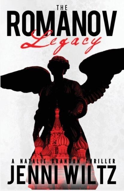 The Romanov Legacy: A Natalie Brandon Thriller