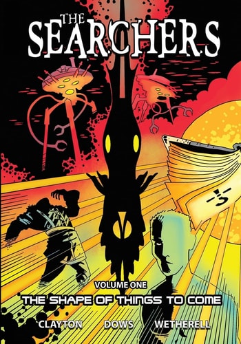 The Searchers - Volume One The Shape of Things to Come