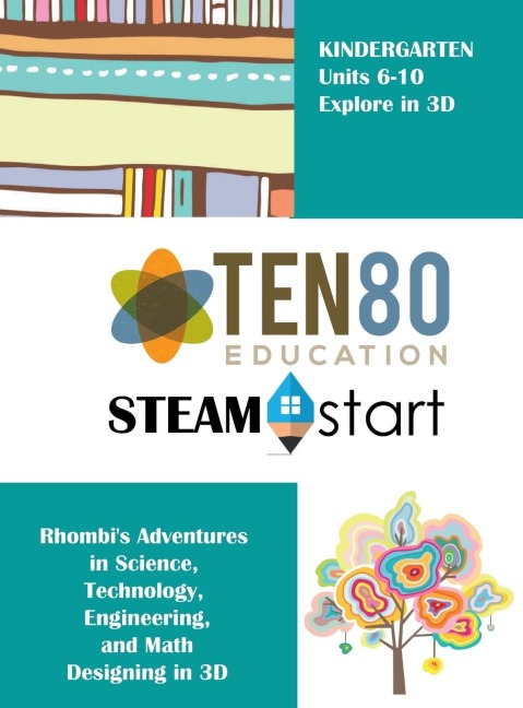 STEAMStart Kindergarten Units 6-10: Adventures in Shapes and Space