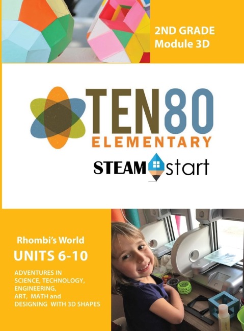 STEAMStart Second Grade Units 6-10: Engineering Ideas into Action