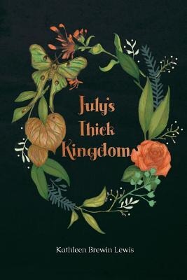 Julys Thick Kingdom