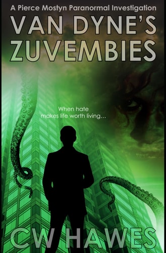 Van Dyne's Zuvembies A Pierce Mostyn Paranormal Investigation