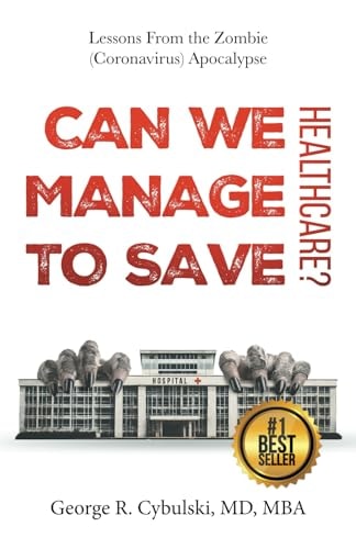 Can We Manage to Save Healthcare? Lessons from the Zombie (Coronavirus) Apocalypse