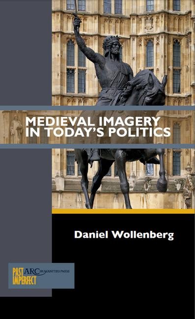 Medieval Imagery in Today's Politics