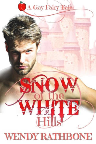 Snow of the White Hills A Gay Fairytale