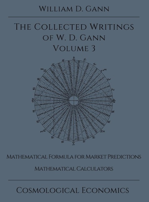 Collected Writings of W.D. Gann - Volume 3