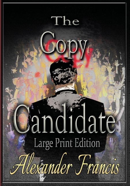 The  Copy Candidate: Large Print Edition