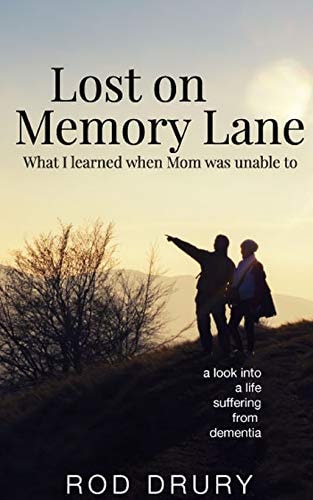 Lost on Memory Lane What I Learned When Mom Was Unable To