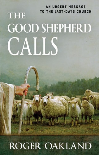 The Good Shepherd Calls An Urgent Message to the Last-days Church