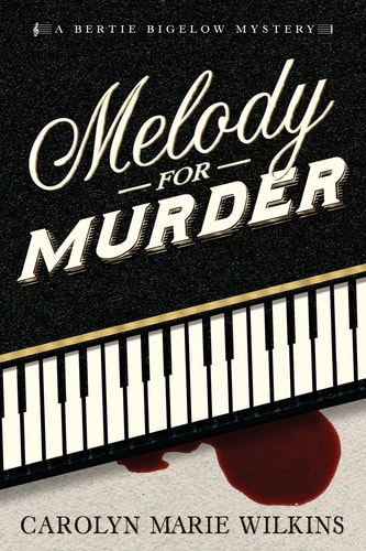 Melody for Murder A Bertie Bigelow Mystery