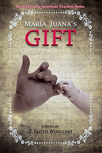Maria Juana's Gift