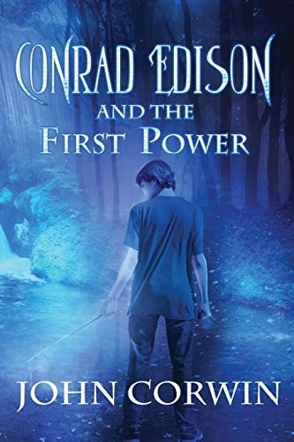 Conrad Edison and the First Power Overworld Arcanum Book Five