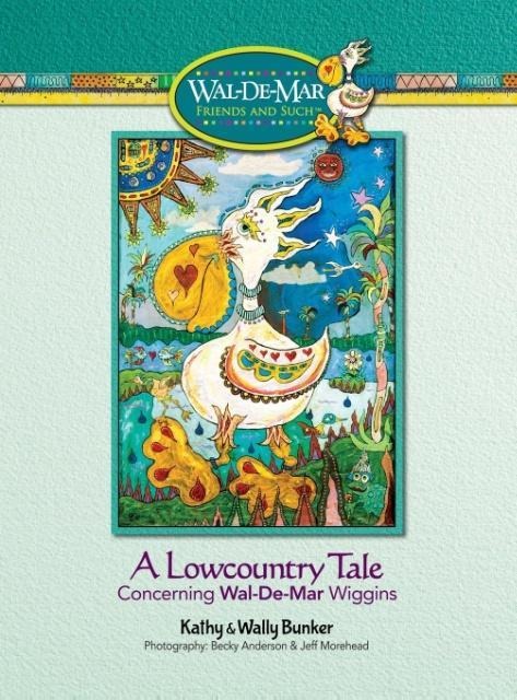A Lowcountry Tale Concerning Wal-De-Mar Wiggins