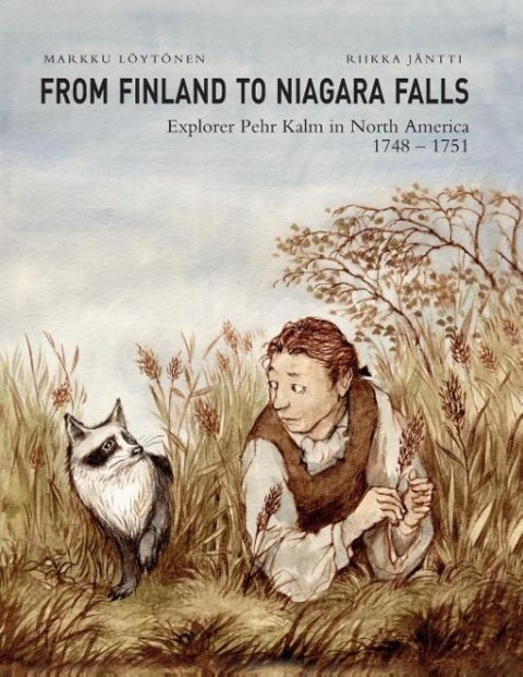From Finland to Niagara Falls: Explorer Pehr Kalm in North America 1748-1751