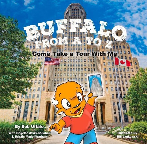 Buffalo from A to Z, Come Take a Tour with Me