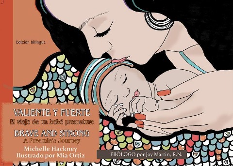 Valiente Y Fuerte / Brave and Strong: El Viaje de Un Bebe Prematuro / A Preemies Journey