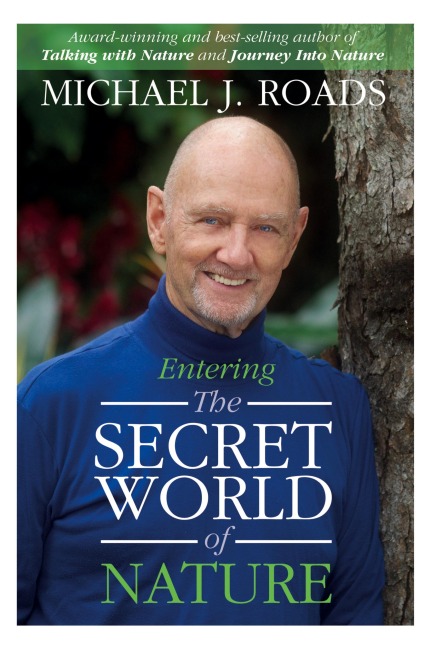 Entering the Secret World of Nature