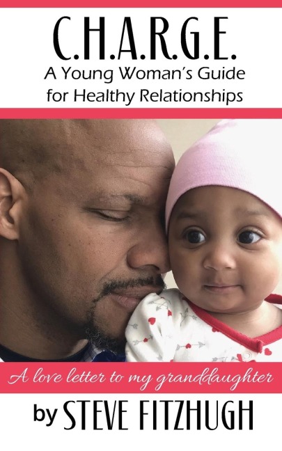 C.H.A.R.G.E.: A Young Womans Guide to Healthy Relationships