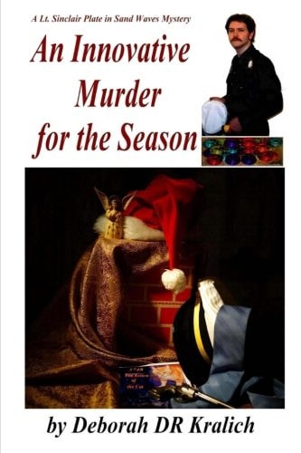An Innovative Murder for the Season A Lt. Sinclair Plate Mystery in Sand Waves