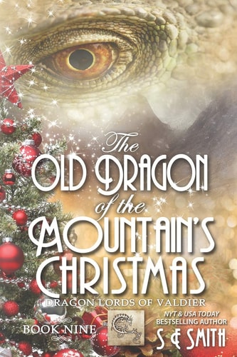 The Old Dragon of the Mountain's Christmas Dragon Lords of Valdier Book 9
