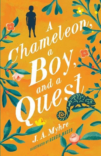 A Chameleon, a Boy, and a Quest: The Rwendigo Tales Book One
