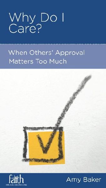 Why Do I Care?: When Others Approval Matters Too Much