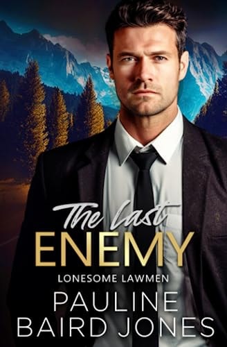 The Last Enemy Lonesome Lawmen 1
