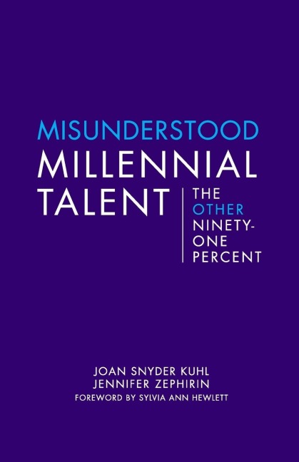 Misunderstood Millennial Talent: The Other Ninety-One Percent