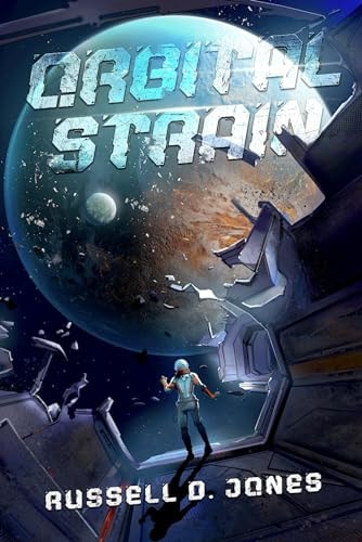 Orbital Strain A Sci-fi Suspense Thriller