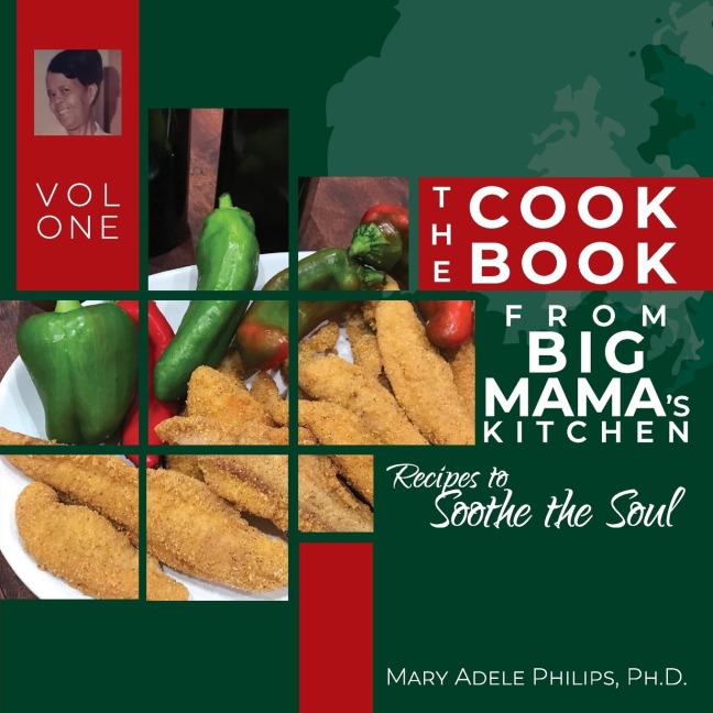 The Cookbook from Big Mamas Kitchen: Recipes to Soothe the Soul
