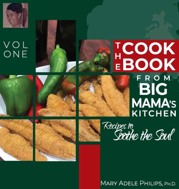 The Cookbook from Big Mamas Kitchen: Recipes to Soothe the Soul