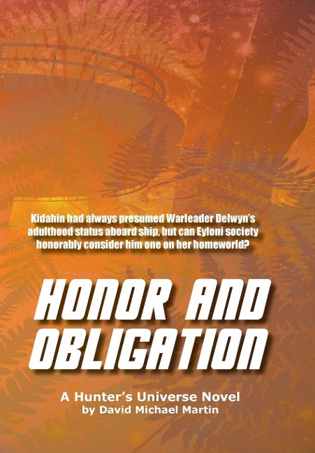 Honor and Obligation: A Hunters Universe Novel