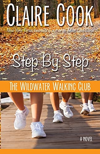 The Wildwater Walking Club Step by Step: Book 3 of The Wildwater Walking Club Series