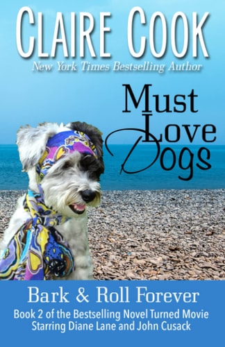 Must Love Dogs Bark & Roll Forever