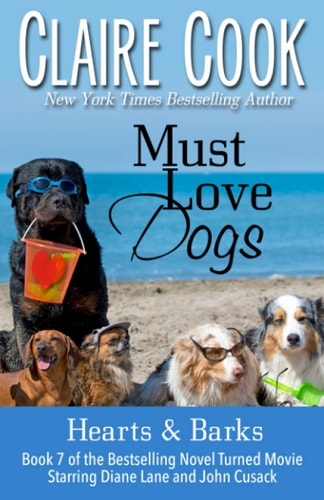 Must Love Dogs Hearts & Barks: (Book 7)