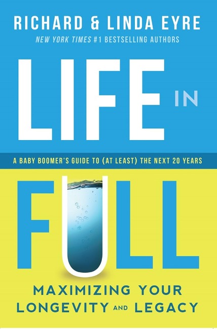 Life in Full: Maximize Your Longevity and Legacy