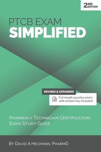 PTCB Exam Simplified Pharmacy Technician Certification Exam Study Guide