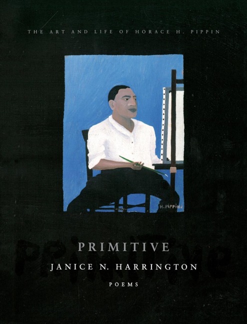 Primitive: The Art and Life of Horace H. Pippin
