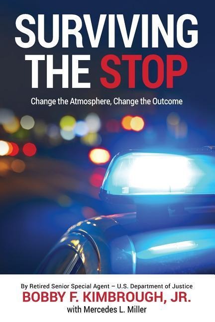 Surviving The Stop: Change The Atmosphere, Change The Outcome