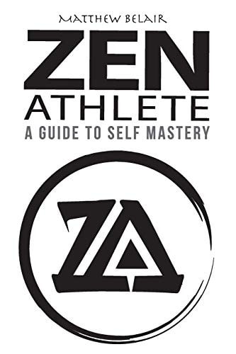 Zen Athlete The Secrets to Achieving Your Highest Potential