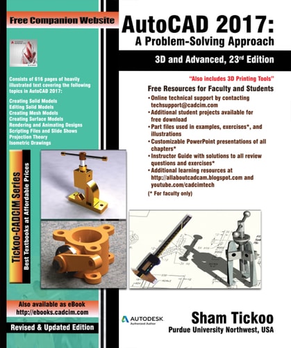 AutoCAD 2017 A Problem-Solving Approach, 3D and Advanced