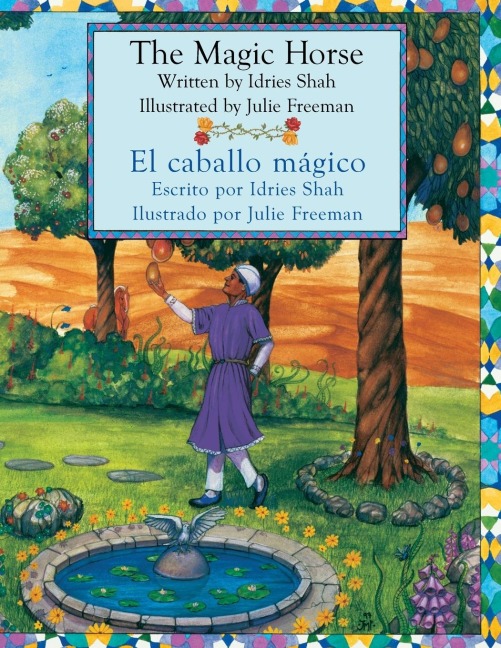 The Magic Horse - El caballo mágico: English-Spanish Edition