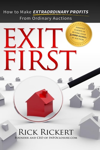Exit First How to Make Extraordinary Profits From Ordinary Auctions