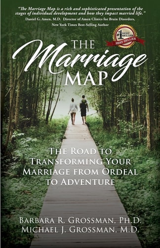 The Marriage Map The Road to Transforming Your Marriage From Ordeal to Adventure