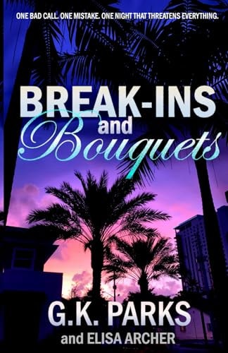 Break-ins and Bouquets