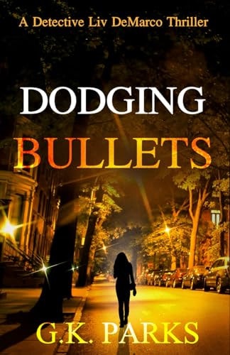 Dodging Bullets