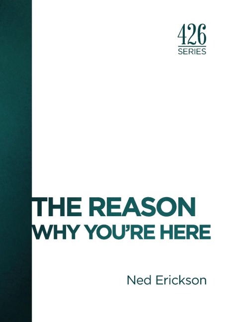 The Reason: Why Youre Here