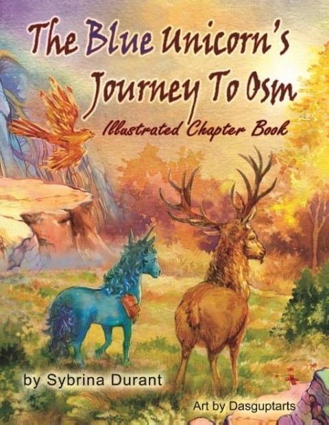 The Blue Unicorns Journey To Osm Illustrated Book
