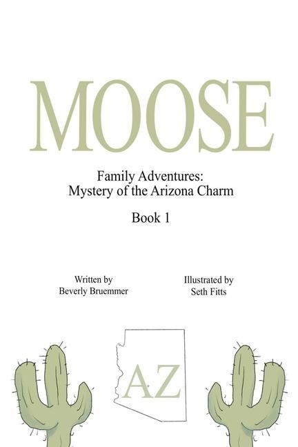Moose: Mystery of the Arizona Charm