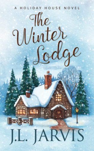 The Winter Lodge A Holiday House Novel